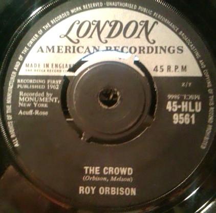 7inch Record ROY ORBISON - The Crowd / Mama 45HLU9561 London American 1962 UK Rock Used
7inch Record ROY ORBISON - The Crowd / Mama 45HLU9561 London American 1962 UK Rock Used