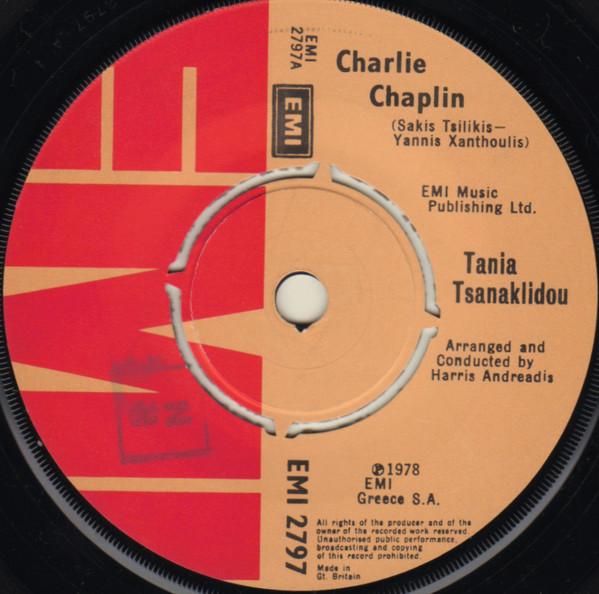 7inch Record TANIA TSANAKLIDOU Charlie Chaplin EMI2797 EMI 1978 UK Pop Used
7inch Record TANIA TSANAKLIDOU Charlie Chaplin EMI2797 EMI 1978 UK Pop Used