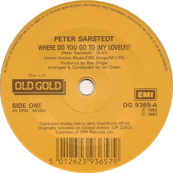 7inch Record PETER SARSTEDT Where Do You Go To My Lovely Fr OG9365 Old Gold 1985 UK Pop Used
7inch Record PETER SARSTEDT Where Do You Go To My Lovely Fr OG9365 Old Gold 1985 UK Pop Used