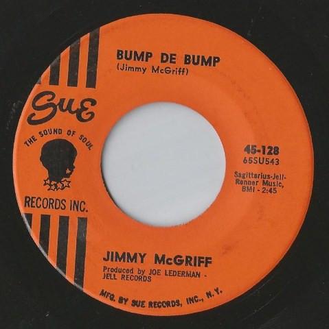 7inch Record JIMMY MCGRIFF - Bump De Bump 45128 Sue Records Inc 1965 US Soul/Funk Used
7inch Record JIMMY MCGRIFF - Bump De Bump 45128 Sue Records Inc 1965 US Soul/Funk Used