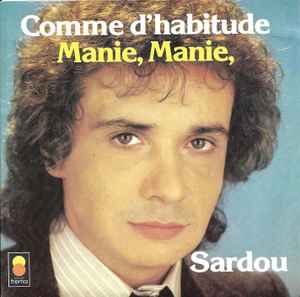 7inch Record MICHEL SARDOU Comme Dhabitude Manie Manie 410084 Trema 1978 France Pop Used
7inch Record MICHEL SARDOU Comme Dhabitude Manie Manie 410084 Trema 1978 France Pop Used