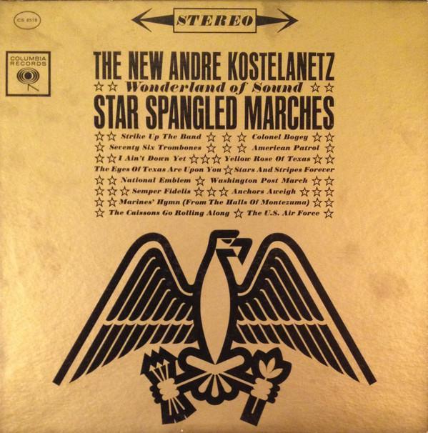 LP Record ANDRE KOSTELANETZ - Wonderland Of Sound - Star Spangled CS8518 Columbia 1962 US Classical Used
LP Record ANDRE KOSTELANETZ - Wonderland Of Sound - Star Spangled CS8518 Columbia 1962 US Classical Used