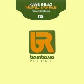 12inch Record ROBBIN THIEVES - The Spell / Air Rage BAM05 Bambossa Record 2003 US Dance & Electronica Used
12inch Record ROBBIN THIEVES - The Spell / Air Rage BAM05 Bambossa Record 2003 US Dance & Electronica Used
