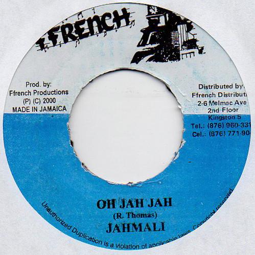 7inch Record JAHMALI - Oh Jah Jah NONE Ffrench 2000 Jamaica Reggae, Ska & Dub Used
7inch Record JAHMALI - Oh Jah Jah NONE Ffrench 2000 Jamaica Reggae, Ska & Dub Used