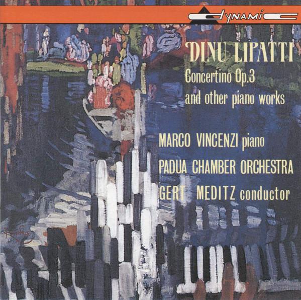 CD DINU LIPATTI, MARCO VINCENZI, GERD - Dino Lipatti Concertino Op.3 and ot CDS57 Dynamic Sounds 1988 Italy Dance & Electronica Used
CD DINU LIPATTI, MARCO VINCENZI, GERD - Dino Lipatti Concertino Op.3 and ot CDS57 Dynamic Sounds 1988 Italy Dance & Electronica Used