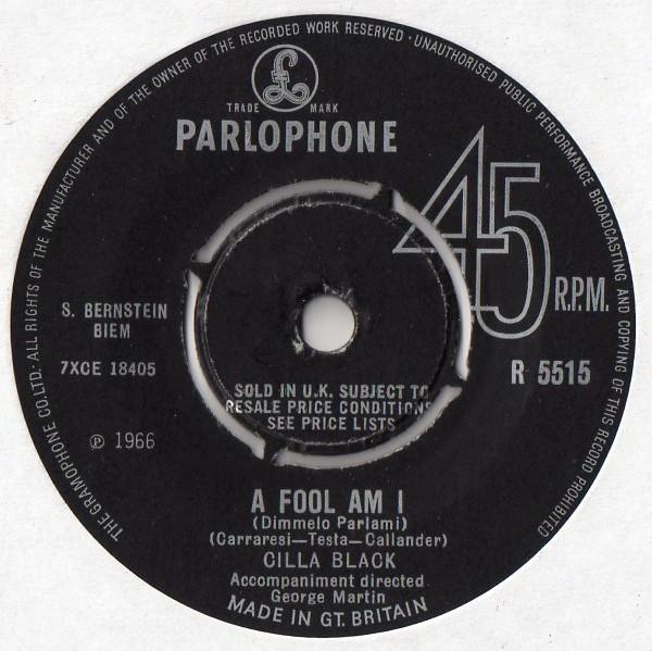7inch Record CILLA BLACK - A Fool Am I (Dimmelo Parlami) R5515 Parlophone 1966 UK Pop Used
7inch Record CILLA BLACK - A Fool Am I (Dimmelo Parlami) R5515 Parlophone 1966 UK Pop Used