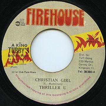 7inch Record THRILLER U - Christian Girl NONE Firehouse Jamaica Reggae, Ska & Dub Used
7inch Record THRILLER U - Christian Girl NONE Firehouse Jamaica Reggae, Ska & Dub Used