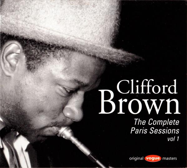 CD CLIFFORD BROWN - The Complete Paris Sessions Vol. 1 74321457282 BMG France 1997 France Jazz Used
CD CLIFFORD BROWN - The Complete Paris Sessions Vol. 1 74321457282 BMG France 1997 France Jazz Used