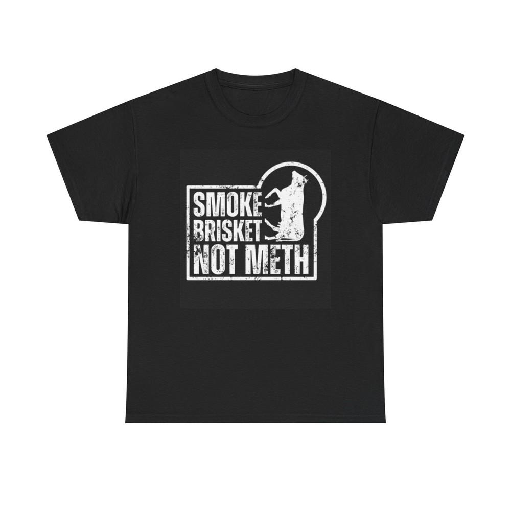 Smoke Brisket Not Meth T Shirt Unisex Heavy Cotton Tee Unisex T-Shirt S
Smoke Brisket Not Meth T Shirt Unisex Heavy Cotton Tee Unisex T-Shirt S