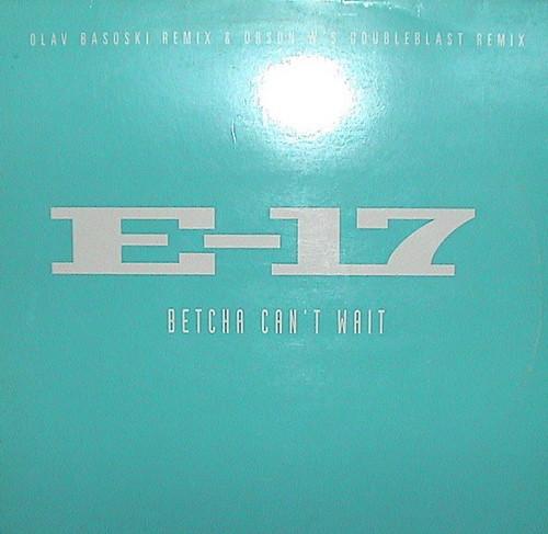 12inch Record E-17 - Betcha Can t Wait 2004223 Trust Foundatio 1999 Netherland Dance & Electronica Used
12inch Record E-17 - Betcha Can t Wait 2004223 Trust Foundatio 1999 Netherland Dance & Electronica Used