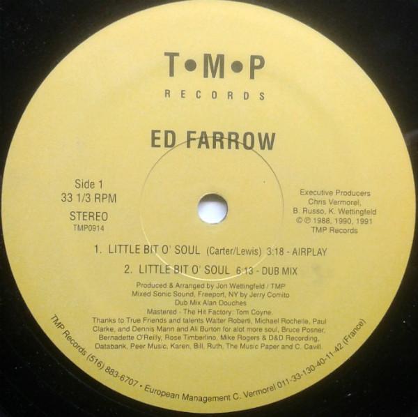 12inch Record ED FARROW Little Bit O Soul TMP0914 TMP Records 1991 US Dance Electronica Used
12inch Record ED FARROW Little Bit O Soul TMP0914 TMP Records 1991 US Dance Electronica Used