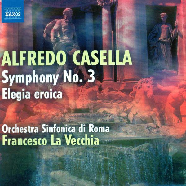 CD ALFREDO CASELLA, ORCHESTRA SINFONIC - Symphony No. 3 / Elegia Eroica 8572415 Naxos 2011 US Classical Used
CD ALFREDO CASELLA, ORCHESTRA SINFONIC - Symphony No. 3 / Elegia Eroica 8572415 Naxos 2011 US Classical Used