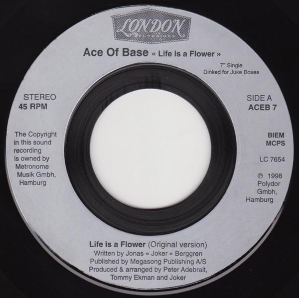 7inch Record ACE OF BASE - Life Is A Flower ACEB7 London Records 1998 UK Dance & Electronica Used
7inch Record ACE OF BASE - Life Is A Flower ACEB7 London Records 1998 UK Dance & Electronica Used