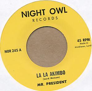 7inch Record MR. PRESIDENT La La Akimbo Do It NOR245 Night Owl Recor 1975 UK Reggae Ska Dub Used
7inch Record MR. PRESIDENT La La Akimbo Do It NOR245 Night Owl Recor 1975 UK Reggae Ska Dub Used
