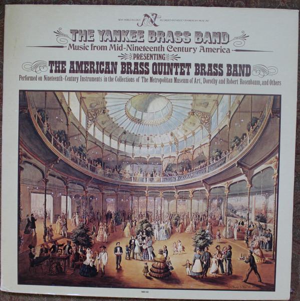 LP Record AMERICAN BRASS QUINTET BRASS BAND The Yankee Brass Band Music From M NW312 NEW WORLD RECO 1981 US Classical Used
LP Record AMERICAN BRASS QUINTET BRASS BAND The Yankee Brass Band Music From M NW312 NEW WORLD RECO 1981 US Classical Used