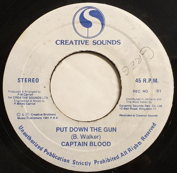 7inch Record CAPTAIN BLOOD - Put Down The Gun NONE Creative Sounds 1991 Jamaica Reggae, Ska & Dub Used
7inch Record CAPTAIN BLOOD - Put Down The Gun NONE Creative Sounds 1991 Jamaica Reggae, Ska & Dub Used