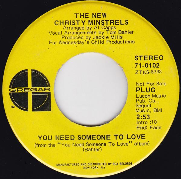 7inch Record NEW CHRISTY MINSTRELS You Need Someone To Love 710102PROMO Gregar 1970 US Pop Used
7inch Record NEW CHRISTY MINSTRELS You Need Someone To Love 710102PROMO Gregar 1970 US Pop Used