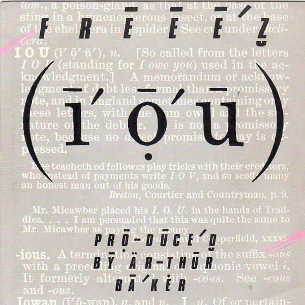 7inch Record FREEEZ - I.O.U. BEG96 Beggars Banquet 1983 UK Dance & Electronica Used
7inch Record FREEEZ - I.O.U. BEG96 Beggars Banquet 1983 UK Dance & Electronica Used