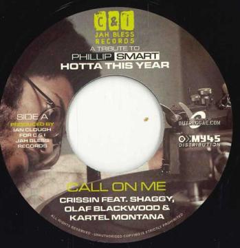 7inch Record CRISSIN SHAGGY OLAF BLACKWOOD KA Call On Me Vacation Girl CIJBEU001 Ci Jah Bless E 2025 Europe Reggae Ska Dub
7inch Record CRISSIN SHAGGY OLAF BLACKWOOD KA Call On Me Vacation Girl CIJBEU001 Ci Jah Bless E 2025 Europe Reggae Ska Dub