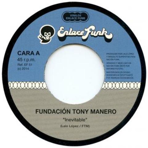 7inch Record FUNDACION TONY MANERO - Inevitable / Despacio EF51 Vinilos Enlace 2014 Europe Soul/Funk
7inch Record FUNDACION TONY MANERO - Inevitable / Despacio EF51 Vinilos Enlace 2014 Europe Soul/Funk