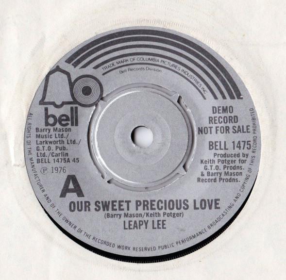 7inch Record LEAPY LEE - Our Sweet Precious Love BELL1475PROMO Bell Records 1976 UK Pop Used
7inch Record LEAPY LEE - Our Sweet Precious Love BELL1475PROMO Bell Records 1976 UK Pop Used