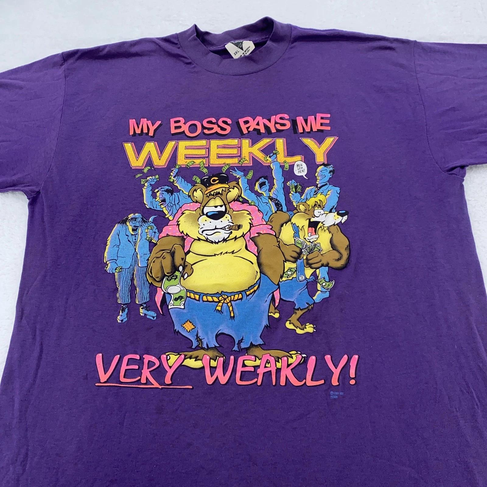 Vtg My Boss Pays Me Weekly - Very Weakly Shirt XL Funny Cartoon Joke Bear 90s M
Vtg My Boss Pays Me Weekly - Very Weakly Shirt XL Funny Cartoon Joke Bear 90s M