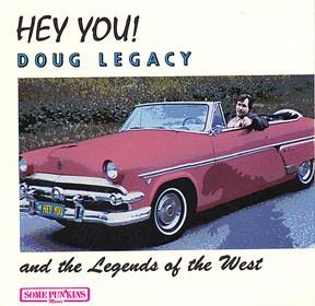 CD DOUG LEGACY & THE LEGENDS OF THE WE - Hey You! SP2001 Some Pun Kins M 1988 US Rock Used
CD DOUG LEGACY & THE LEGENDS OF THE WE - Hey You! SP2001 Some Pun Kins M 1988 US Rock Used
