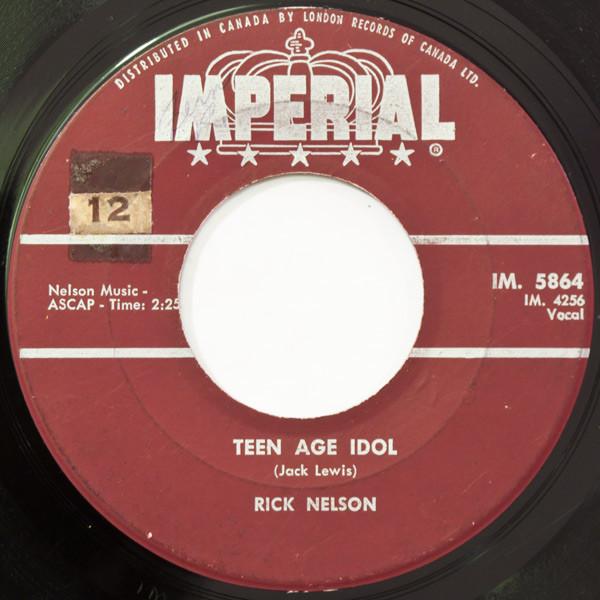 7inch Record RICKY NELSON 2 Teen Age Idol IM5864 Imperial 1962 Canada Rock Used
7inch Record RICKY NELSON 2 Teen Age Idol IM5864 Imperial 1962 Canada Rock Used