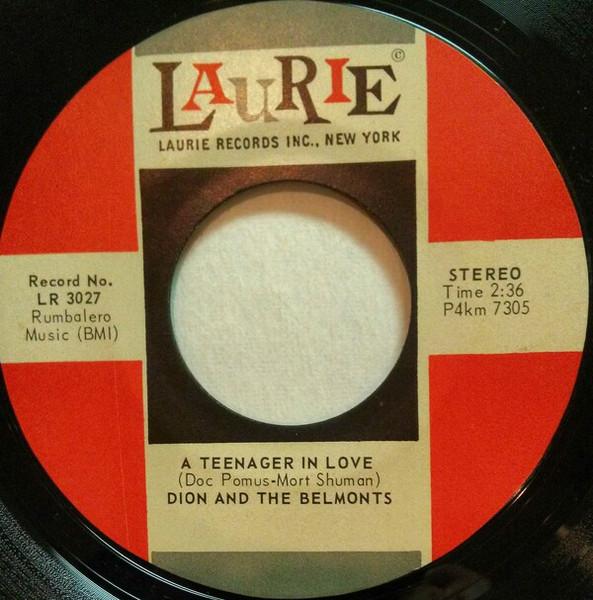 7inch Record DION THE BELMONTS A Teenager In Love LR3027 Laurie Records US Rock Used
7inch Record DION THE BELMONTS A Teenager In Love LR3027 Laurie Records US Rock Used