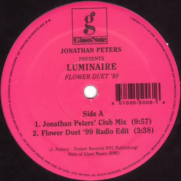 12inch Record JONATHAN PETERS PRESENTS LUMINAIRE - Flower Duet 99 GN50061 GlassNote 1998 US Dance & Electronica Used
12inch Record JONATHAN PETERS PRESENTS LUMINAIRE - Flower Duet 99 GN50061 GlassNote 1998 US Dance & Electronica Used