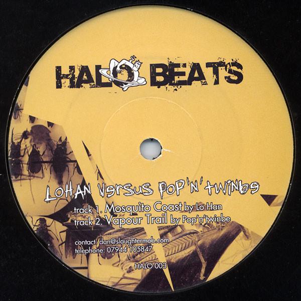 12inch Record LOHAN, POP & TWINBE - Mosquito Coast / Vapour Trail HALO003 Halo Beats 2006 UK Dance & Electronica Used
12inch Record LOHAN, POP & TWINBE - Mosquito Coast / Vapour Trail HALO003 Halo Beats 2006 UK Dance & Electronica Used