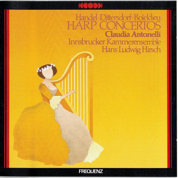 CD HÄNDEL, DITTERSDORF, BOÏELDIEU, CLA - Harp Concertos CBA1 Frequenz 1986 Italy Classical Used
CD HÄNDEL, DITTERSDORF, BOÏELDIEU, CLA - Harp Concertos CBA1 Frequenz 1986 Italy Classical Used