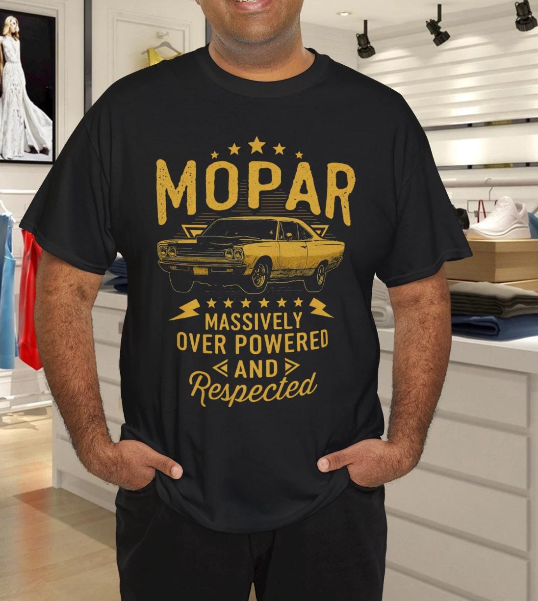 Mopar Massively Over Powered And Respected T-Shirt S
Mopar Massively Over Powered And Respected T-Shirt S