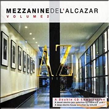 CD VARIOUS - Mezzanine De L Alcazar 2 3075032 Wagram Music 2002 France Dance & Electronica Used
CD VARIOUS - Mezzanine De L Alcazar 2 3075032 Wagram Music 2002 France Dance & Electronica Used