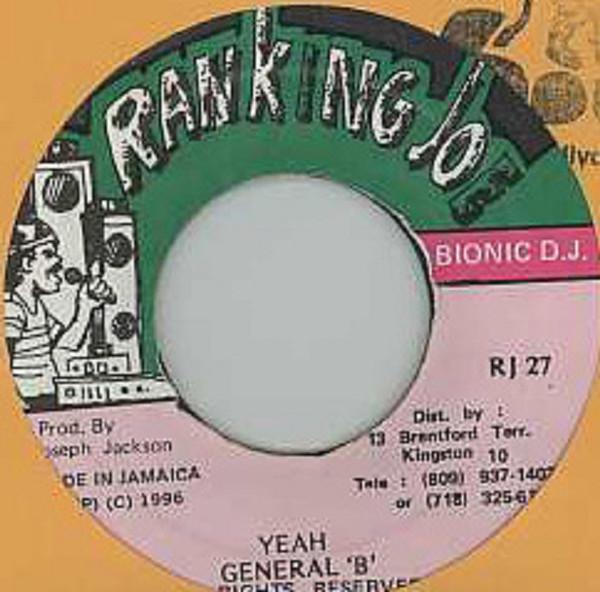 7inch Record GENERAL B Yeah RJ27 Ranking Joe Rec 1996 Jamaica Reggae Ska Dub Used
7inch Record GENERAL B Yeah RJ27 Ranking Joe Rec 1996 Jamaica Reggae Ska Dub Used