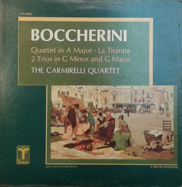 LP Record BOCCHERINI THE CARMIRELLI QUARTET Quartet In A Major La Tiranna 2 TVS34550 TURNABOUT 1974 US Classical Used
LP Record BOCCHERINI THE CARMIRELLI QUARTET Quartet In A Major La Tiranna 2 TVS34550 TURNABOUT 1974 US Classical Used