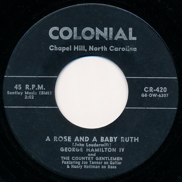 7inch Record GEORGE HAMILTON IV & THE COUNTRY GE - A Rose And A Baby Ruth CR420 Colonial 1956 US Folk Used
7inch Record GEORGE HAMILTON IV & THE COUNTRY GE - A Rose And A Baby Ruth CR420 Colonial 1956 US Folk Used
