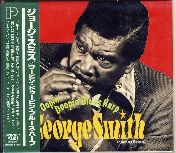 CD GEORGE SMITH - Oopin Doopin Blues Harp - The Mod PCD3007 P-Vine Records 1991 Japan Blues Used
CD GEORGE SMITH - Oopin Doopin Blues Harp - The Mod PCD3007 P-Vine Records 1991 Japan Blues Used