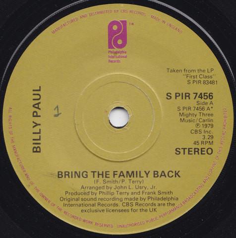 7inch Record BILLY PAUL Bring The Family Back SPIR7456 Philadelphia In 1979 UK SoulFunk Used
7inch Record BILLY PAUL Bring The Family Back SPIR7456 Philadelphia In 1979 UK SoulFunk Used