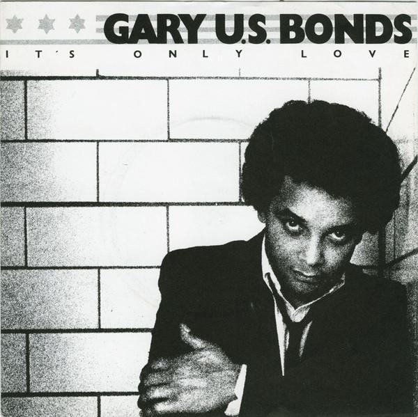7inch Record GARY U.S. BONDS - It s Only Love EA128 EMI America 1981 UK Rock Used
7inch Record GARY U.S. BONDS - It s Only Love EA128 EMI America 1981 UK Rock Used