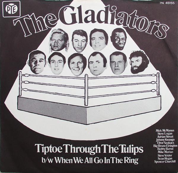 7inch Record GLADIATORS Tiptoe Through The Tulips 7N45155 Pye Records 1972 UK Pop Used
7inch Record GLADIATORS Tiptoe Through The Tulips 7N45155 Pye Records 1972 UK Pop Used