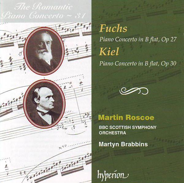 CD FRIEDRICH KIEL, ROBERT FUCHS, MARTY - Piano Concerto In B Flat, Op 27 / P CDA67354 Hyperion 2003 UK Classical Used
CD FRIEDRICH KIEL, ROBERT FUCHS, MARTY - Piano Concerto In B Flat, Op 27 / P CDA67354 Hyperion 2003 UK Classical Used