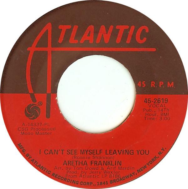 7inch Record ARETHA FRANKLIN - I Can t See Myself Leaving You 452619 Atlantic 1969 US Soul/Funk Used
7inch Record ARETHA FRANKLIN - I Can t See Myself Leaving You 452619 Atlantic 1969 US Soul/Funk Used