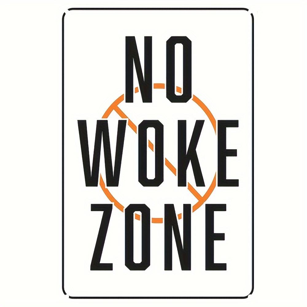No Woke Zone Metal Wall Art Sign – 8x12 Inch Durable Aluminum Decorative Plaque with Bold Black & Orange Design, UV Printed 20x30cm(7.8x11.8inch)
No Woke Zone Metal Wall Art Sign – 8x12 Inch Durable Aluminum Decorative Plaque with Bold Black & Orange Design, UV Printed 20x30cm(7.8x11.8inch)