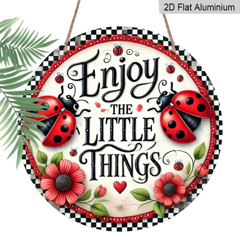 2D Flat, 1pc Round Aluminum Enjoy The Little Things Ladybug Metal Sign, Cute Floral & Checkerboard Wall Plaque, Fun Home Wall Decor, Waterproof 7.87×7.87inch
2D Flat, 1pc Round Aluminum Enjoy The Little Things Ladybug Metal Sign, Cute Floral & Checkerboard Wall Plaque, Fun Home Wall Decor, Waterproof 7.87×7.87inch