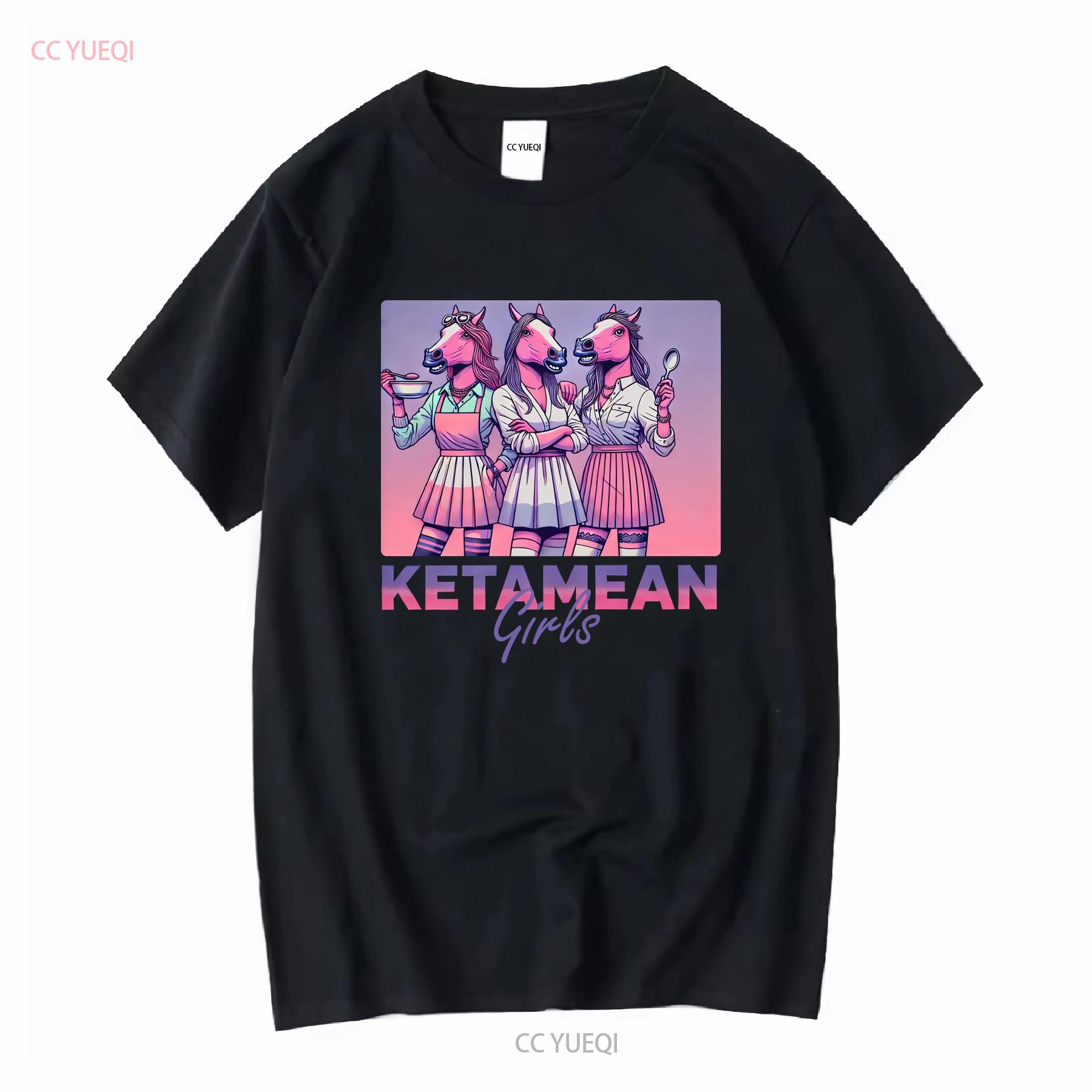 Ketamean Girls Mean T shirt Meme Funny Hilarious For Her Slay Queen al Birthday Party Present long or short sleeves vintage 4XL
Ketamean Girls Mean T shirt Meme Funny Hilarious For Her Slay Queen al Birthday Party Present long or short sleeves vintage 4XL