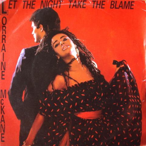 7inch Record LORRAINE MCKANE - Let The Night Take The Blame CAR353 Carrere 1984 UK Dance & Electronica Used
7inch Record LORRAINE MCKANE - Let The Night Take The Blame CAR353 Carrere 1984 UK Dance & Electronica Used