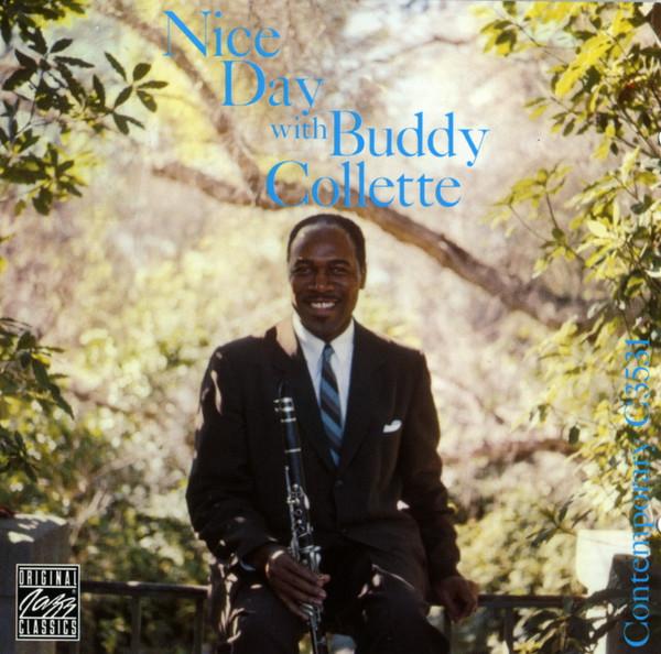 CD BUDDY COLLETTE - Nice Day With Buddy Collette OJCCD7472 Original Jazz C 1992 Japan Jazz Used
CD BUDDY COLLETTE - Nice Day With Buddy Collette OJCCD7472 Original Jazz C 1992 Japan Jazz Used