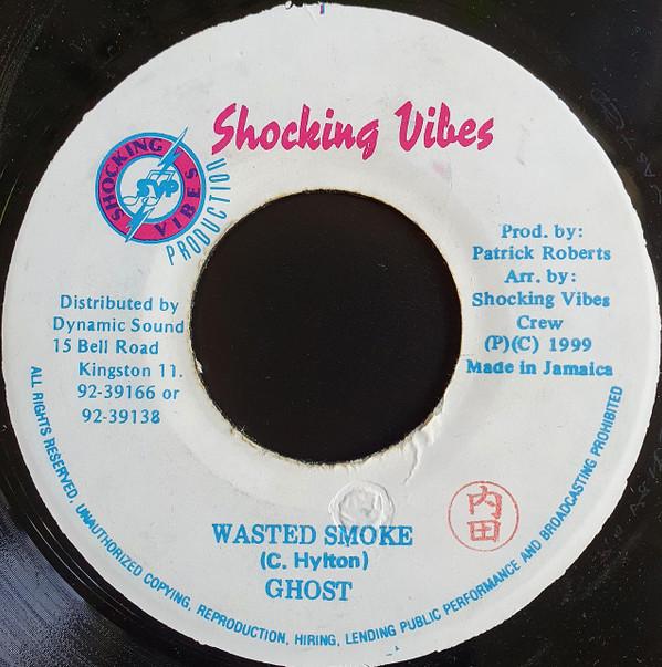7inch Record GHOST - Wasted Smoke NONE Shocking Vibes 1999 Jamaica Reggae, Ska & Dub Used
7inch Record GHOST - Wasted Smoke NONE Shocking Vibes 1999 Jamaica Reggae, Ska & Dub Used