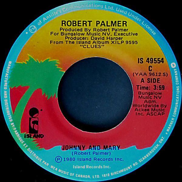 7inch Record ROBERT PALMER Johnny And Mary IS49554 Island Records 1980 Canada Rock Used
7inch Record ROBERT PALMER Johnny And Mary IS49554 Island Records 1980 Canada Rock Used